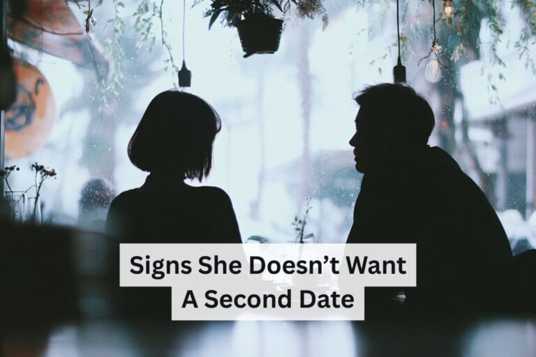 Signs She Does Not Want a Second Date