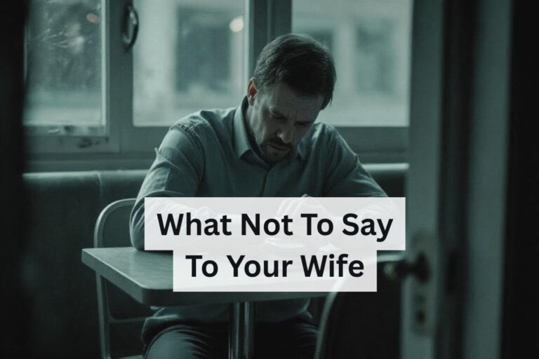 what not to say to your wife