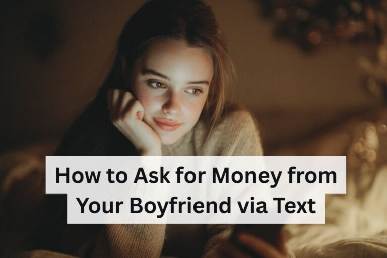 How to Ask for Money from Your Boyfriend via Text