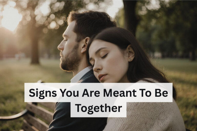 Signs You Are Meant to Be Together