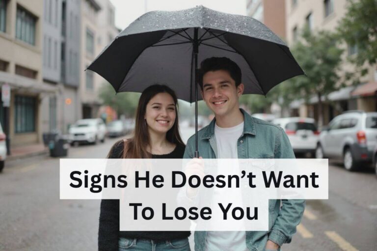 signs he doesn't want to lose you