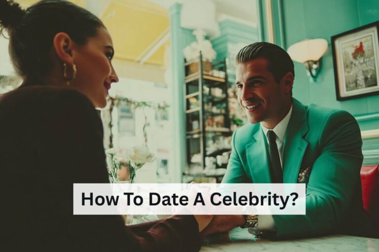 How to Date a Celebrity