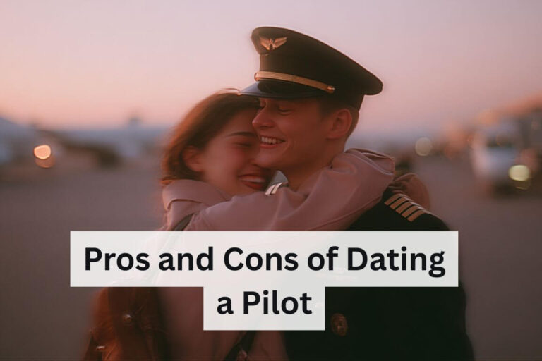 Pros and Cons of Dating a Pilot