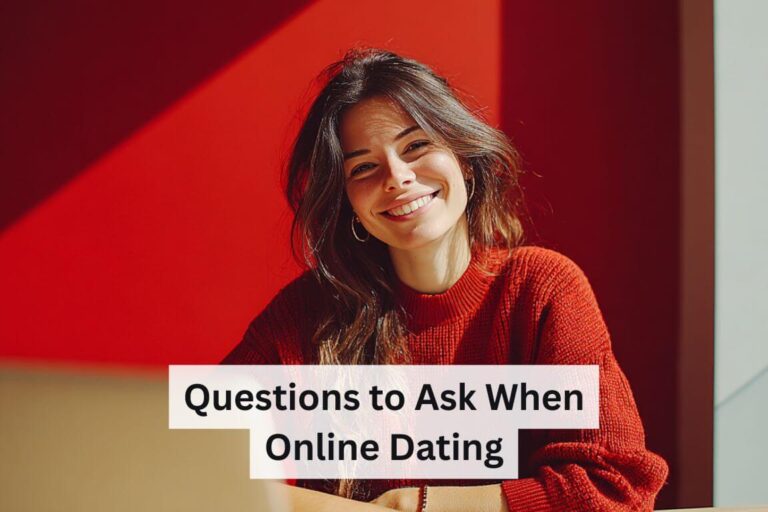 Questions to Ask When Online Dating