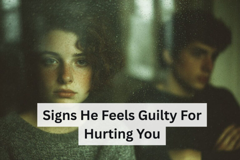 Signs He Feels Guilty For Hurting You