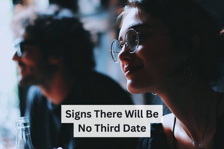 Signs There Will Be No Third Date