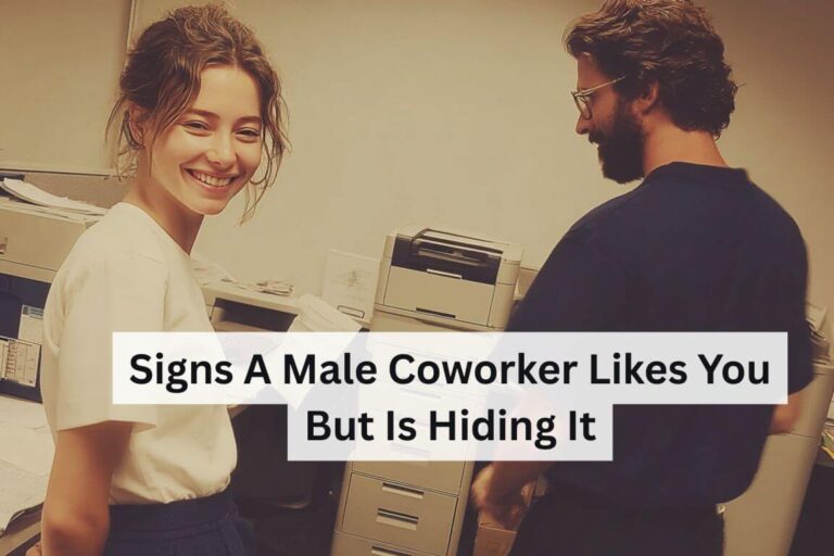 Signs a Male Coworker Likes You but Is Hiding It