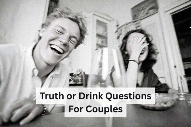 Truth or Drink Questions for Couples