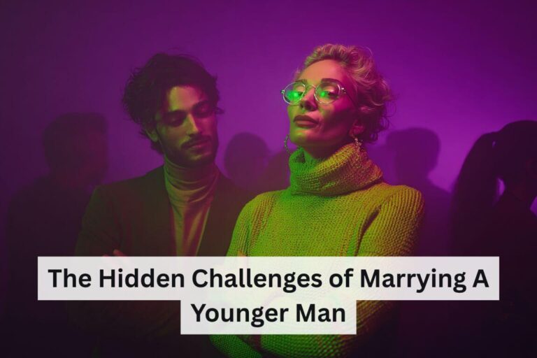 disadvantages of marrying a younger man
